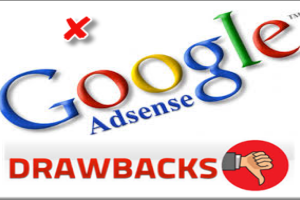 Google AdSense Drawbacks