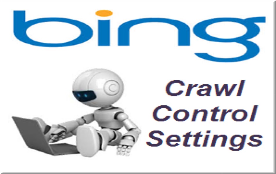 Bing Crawl Control Setup