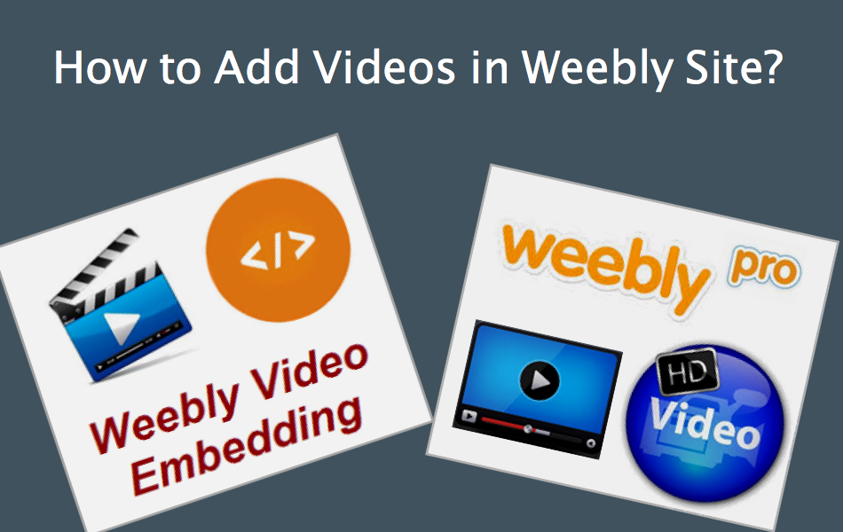 Add Videos in Weebly Site