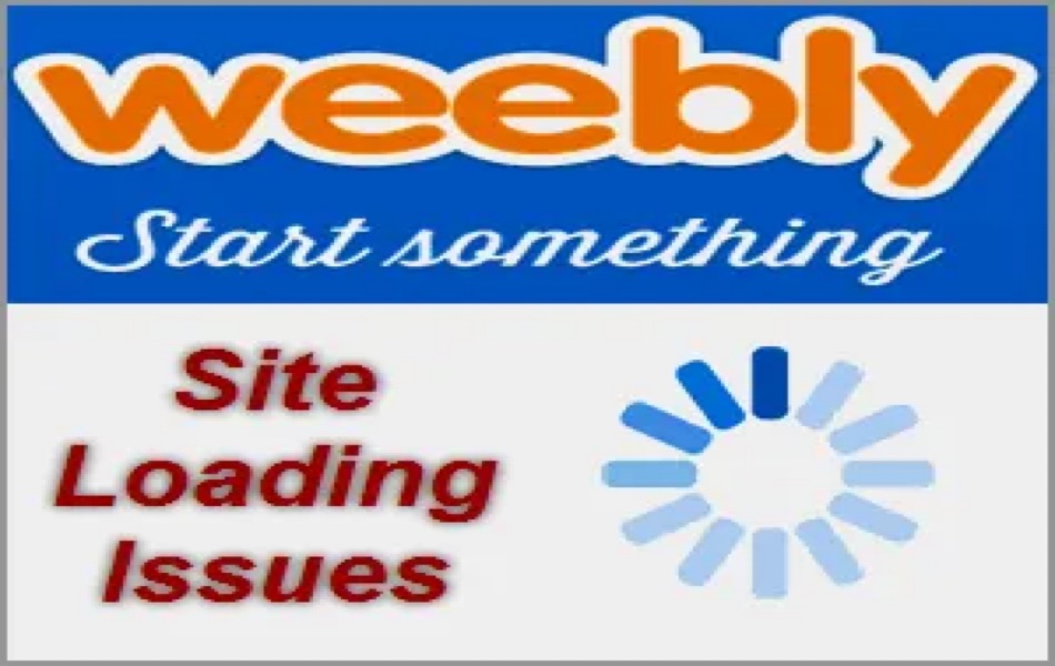 Weebly Site Loading Problems