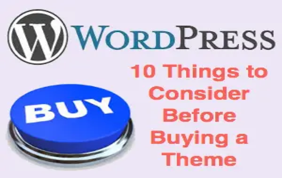 10 Things to Consider Before Buying WordPress Theme