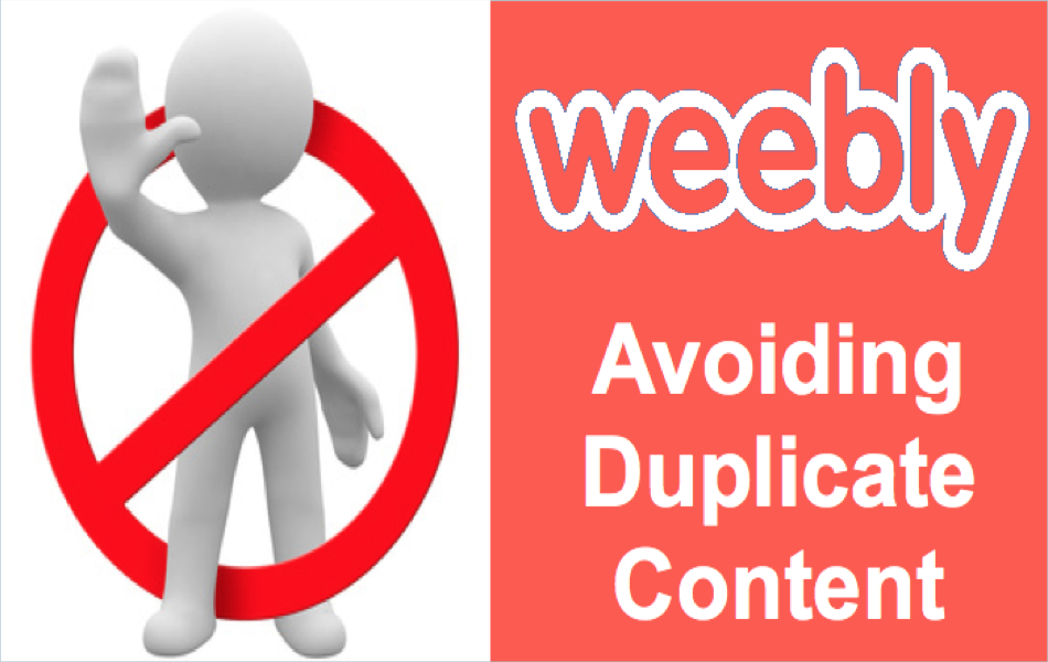 How to Avoid Duplicate Content Issue in Weebly?