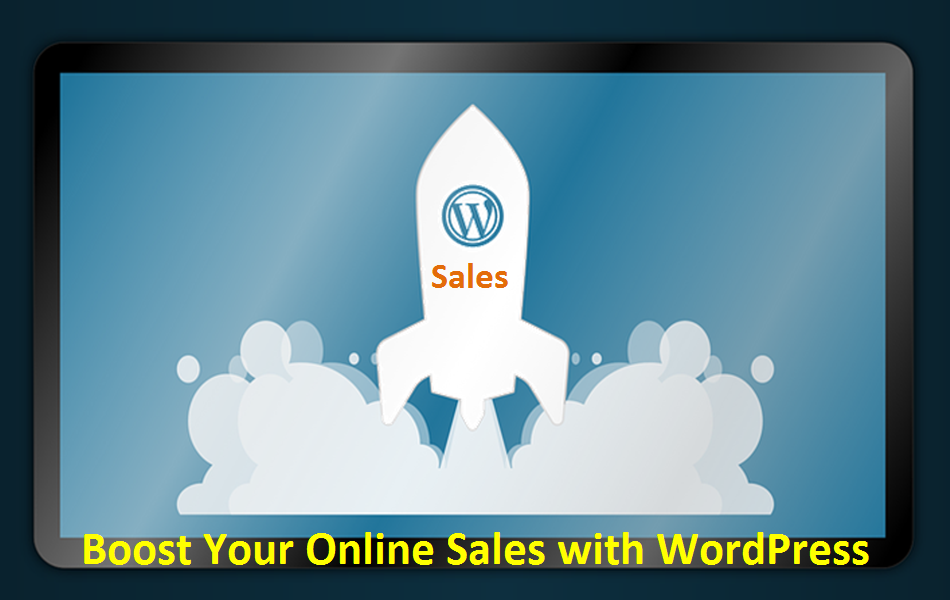 Boost Your Online Sales with WordPress