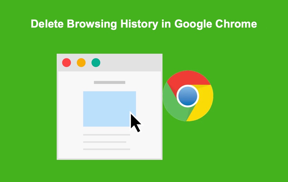 Delete Browsing History in Google Chrome