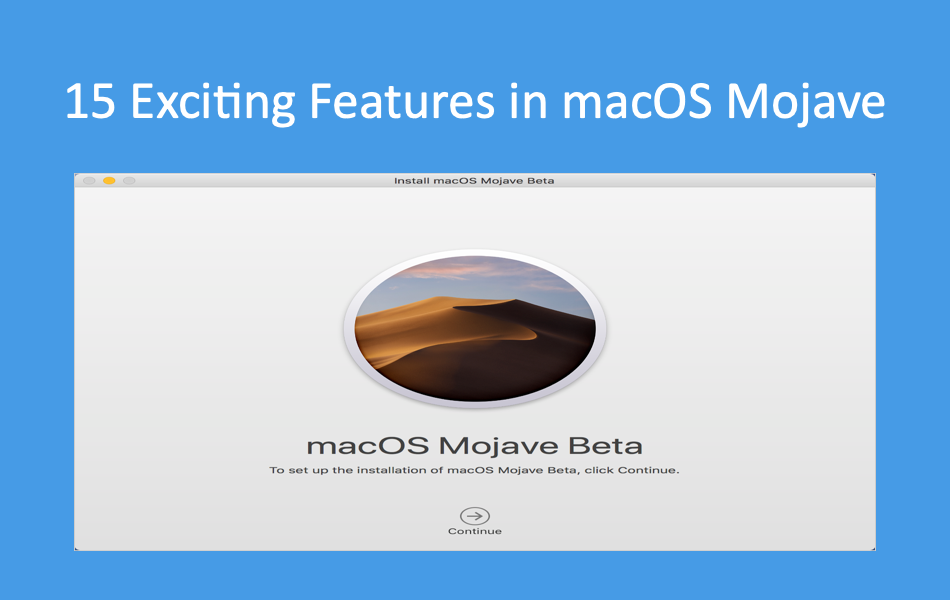 15 Exciting Features in macOS Mojave