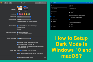 How to Use Dark Mode in Windows 10 and macOS?