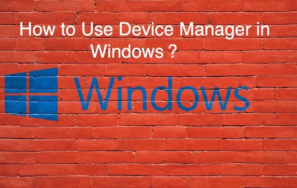 Use Device Manager in Windows 11