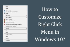 How to Customize Right Click Menu in Windows 10?