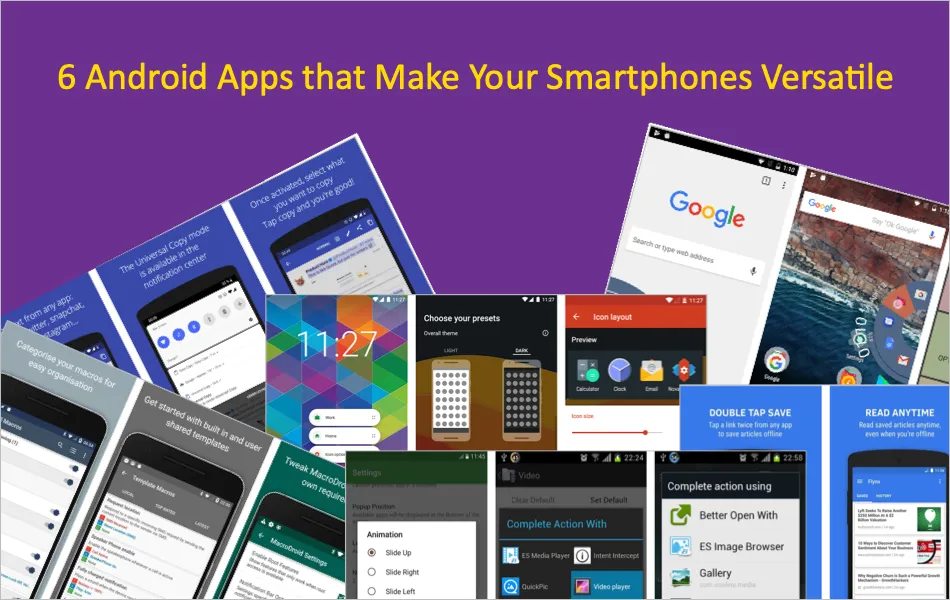 6 Android Apps that Make Your Smartphones Versatile