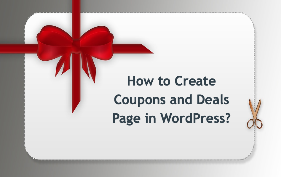 How to Create Coupons and Deals Page in WordPress?