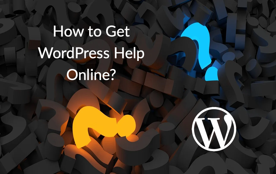 How to Get WordPress Help Online?