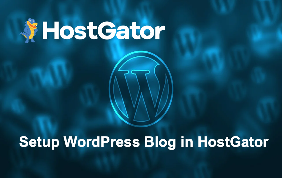 Setup WordPress Blog in HostGator