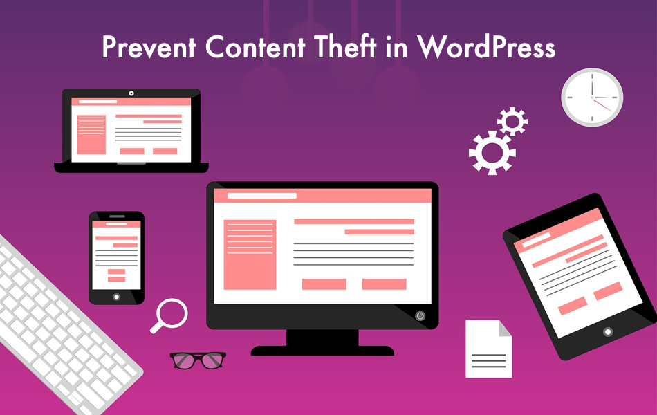 Prevent Content Theft in WordPressPrevent Content Theft in WordPress