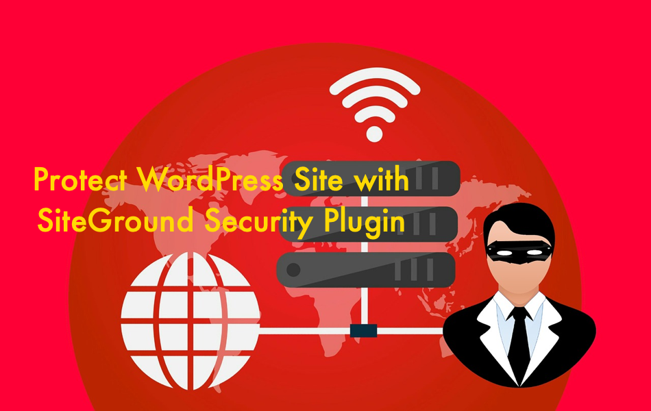 Protect WordPress Site with SiteGround Security Plugin