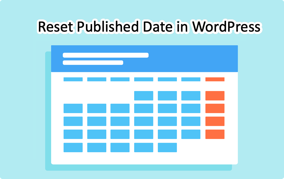 Reset Published Date in WordPress