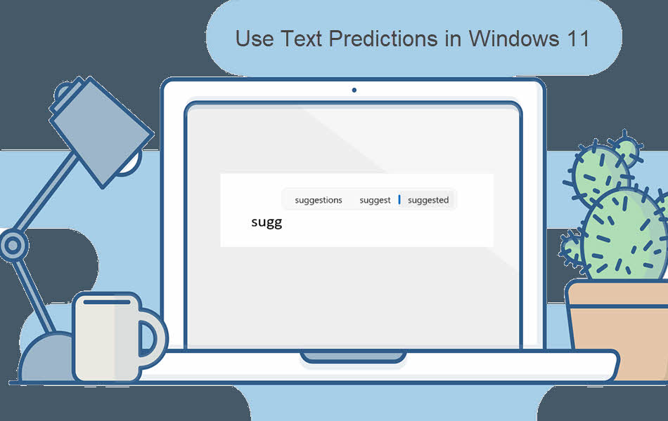 Use Text Predictions in Windows 11