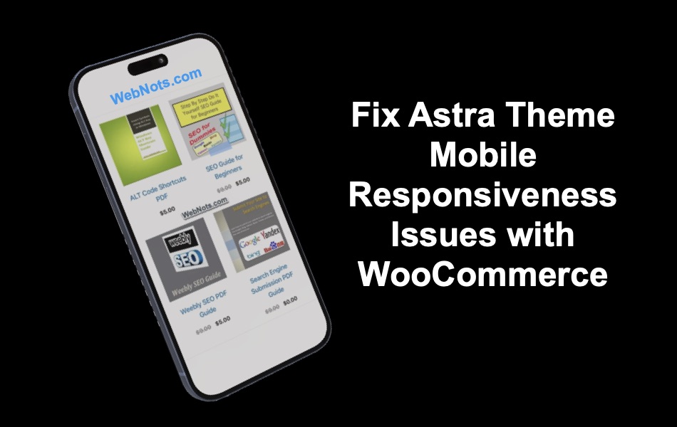 Fix Astra Theme Mobile Responsiveness Issues with WooCommerce