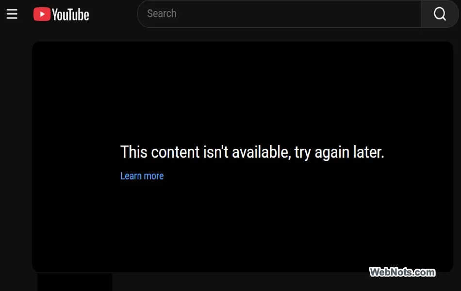 Content Not Available Error in YouTube