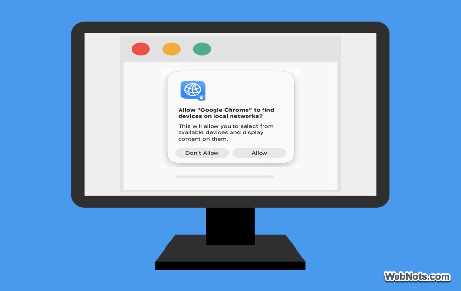 Why Does Chrome Ask to Find Devices on Your Local Network on Mac? Should You Allow It?